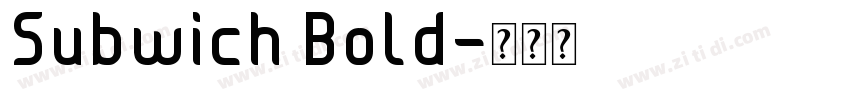 Subwich Bold字体转换